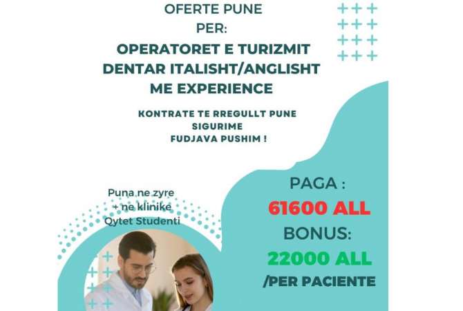 Njoftime Pune OPERATOR TE TURIZMIT DENTAR ITALISHT/ANGLISHT
