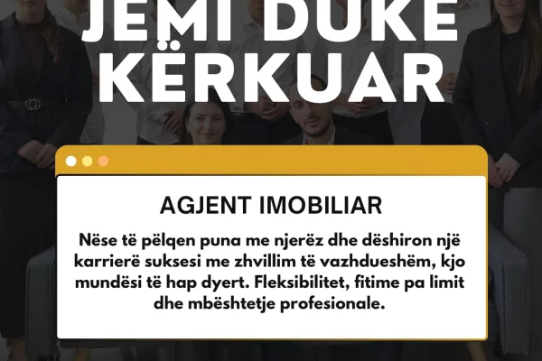 Njoftime Pune AGJENT IMOBILIAR