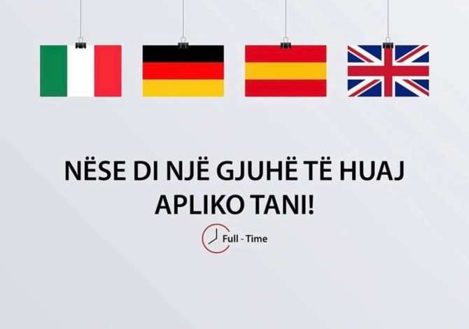 Njoftime Pune Consulent per gjuhen Gjermane,Italiane,Greke, Angleze.