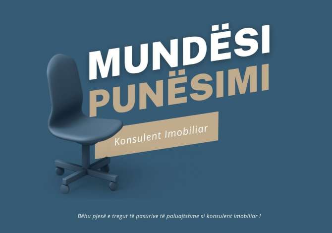 Njoftime Pune Konsulent Imobiliar