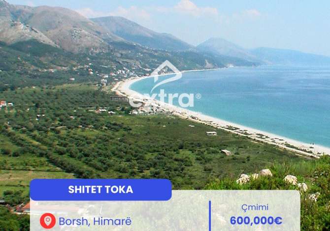 Truall ose Toke ne Himare - 600,000 Euro