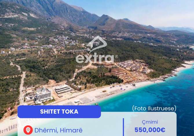 Truall ose Toke ne Himare - 550,000 Euro