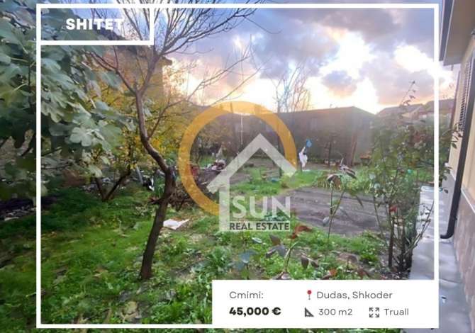 Truall ose Toke  ne Shkoder - 45,000 Euro