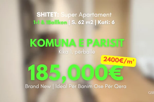 Shitet ✨️LUXURY Apartament ( 📍Komuna Parisit - Përball Kika 1 ) 1+1& 1Bllk. - Vetëm 2400€/m²🔥 AKULL I Ri 100% - 185,000€ 🔥 35,000€ Investim!