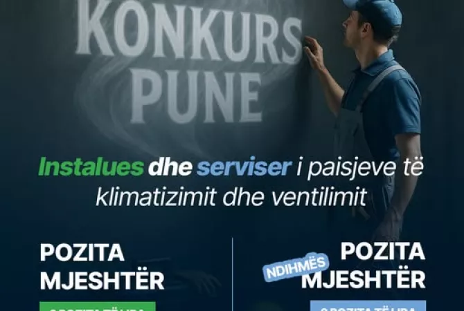 Njoftime Pune Instalues dhe serviser i paisjeve të klimatizimit dhe ventilimit