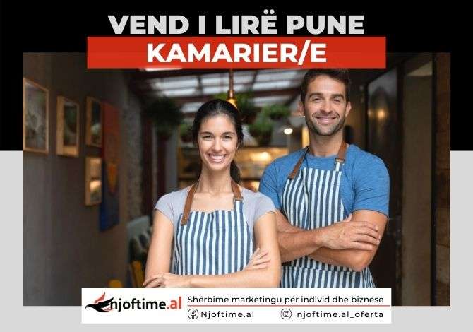 Njoftime Pune Kamarier/e
